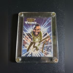 MR T AUTOGRAPH T - FORCE CARD